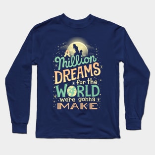 Million Dreams Long Sleeve T-Shirt